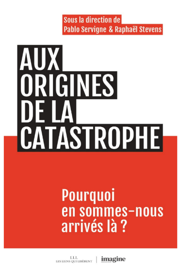 Aux origines de la catastrophe